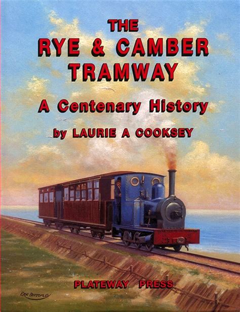 the rye and camber tramway a centenary history Epub